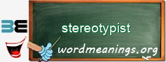 WordMeaning blackboard for stereotypist